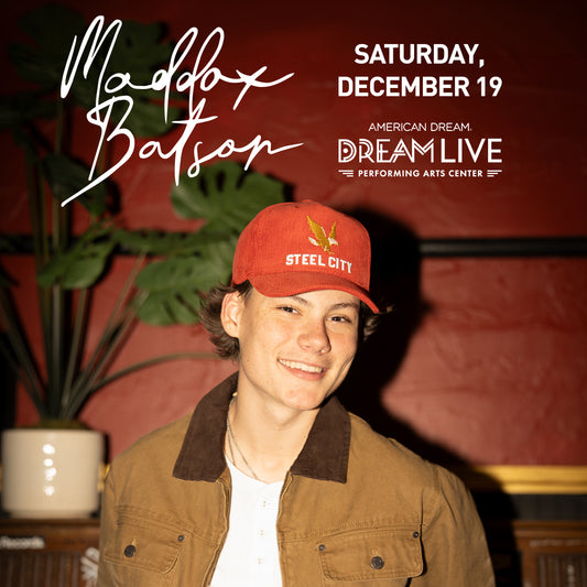 Maddox Batson Meet & Greet - American Dream (December 19, 2026)